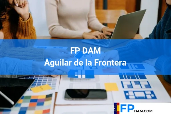 FP DAM en Córdoba 2 FP DAM en Aguilar de la Frontera