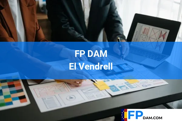 FP DAM en Tarragona 11 FP DAM en El Vendrell