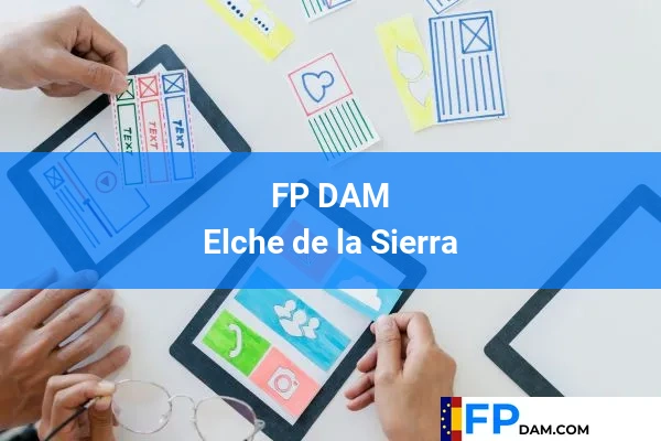 FP DAM en Elche de la Sierra