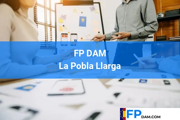 FP DAM en La Pobla Llarga