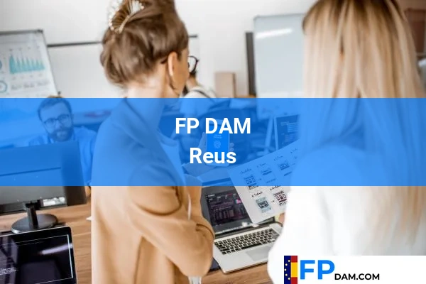 FP DAM en Tarragona 24 FP DAM en Reus