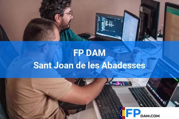 FP DAM en Sant Joan de les Abadesses