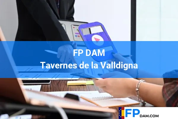 FP DAM en Tavernes de la Valldigna
